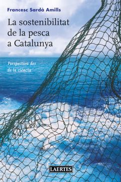 portada La Sostenibilitat de la Pesca a Catalunya (in Catalá)