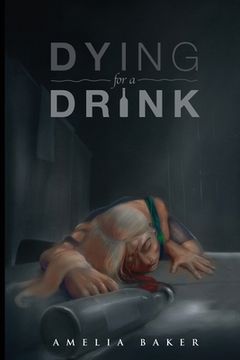 portada Dying For A Drink (en Inglés)