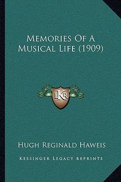 portada memories of a musical life (1909) (en Inglés)