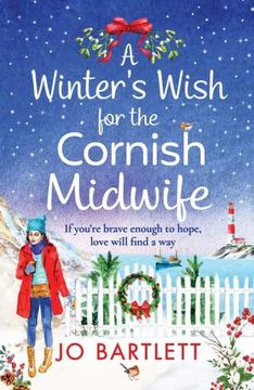 portada A Winter'S Wish for the Cornish Midwife: The Perfect Winter Read From top 10 Bestseller jo Bartlett (The Cornish Midwife Series, 3) (en Inglés)