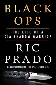 portada Black Ops: The Life of a cia Shadow Warrior (in English)