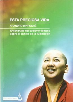 portada Esta Preciosa Vida: Enseñanzas del Budismo Tibetano Sobre el Cami no de la Iluminacion (in Spanish)
