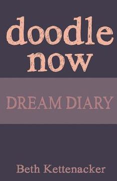portada Doodle Now: Dream Diary (en Inglés)
