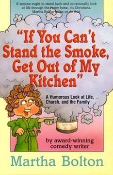 portada if you can't stand the smoke, get out of my kitchen: a humorous look at life, church, and the family