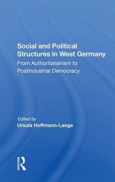 portada Social and Political Structures in West Germany: From Authoritarianism to Postindustrial Democracy (en Inglés)