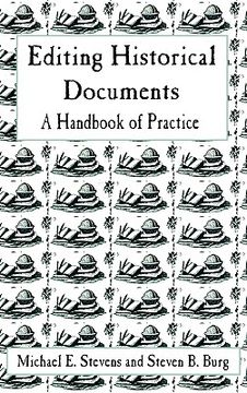 portada editing historical documents: a handbook of practice (en Inglés)