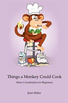 portada things a monkey could cook (en Inglés)