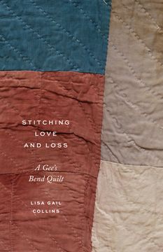 portada Stitching Love and Loss: A Gee's Bend Quilt (in English)