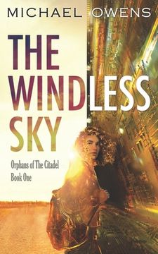 portada The Windless Sky: Orphans of the Citadel - Book One (en Inglés)