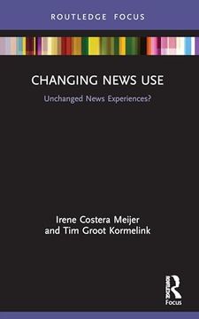 portada Changing News Use: Unchanged News Experiences? (Disruptions) (in English)