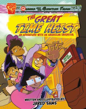 portada The Great Time Heist!: An Adventure with an American Inventor (in English)