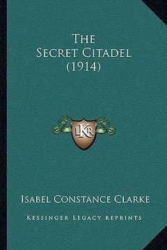 portada the secret citadel (1914) the secret citadel (1914) (en Inglés)