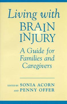 portada Living With Brain Injury: A Guide for Families and Caregivers (Heritage) (en Inglés)