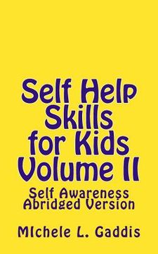 portada Self Help Skills for Kids-Volume II Abridged: Self-Awareness (en Inglés)