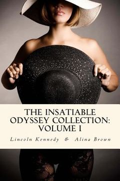 portada The Insatiable Odyssey Collection: Volume I (en Inglés)