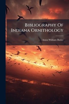 portada bibliography of indiana ornithology... (en Inglés)