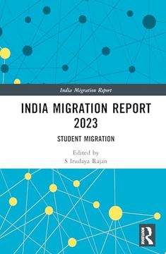 portada India Migration Report 2023: Student Migration (en Inglés)