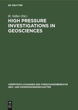 portada High Pressure Investigations in Geosciences (Veröffentlichungen des Forschungsbereichs Geo- und Kosmoswissenschaften) 