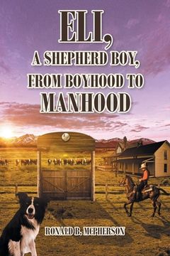 portada Eli, a Shepherd Boy, from Boyhood to Manhood (in English)