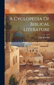 portada A Cyclopedia of Biblical Literature (en Inglés)