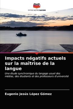 portada Impacts négatifs actuels sur la maîtrise de la langue (in French)