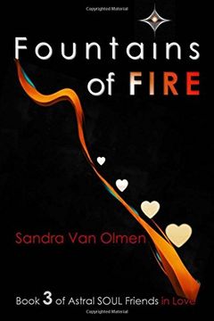 portada FOUNTAINS of FIRE: Volume 3 (ASTRAL SOUL FRIENDS in love)