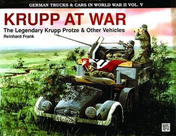 portada German Trucks & Cars in WWII: Krupp at War: Krupp at War v. 5 (Schiffer Military History)