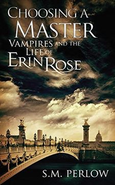 portada Choosing a Master (Vampires and the Life of Erin Rose)