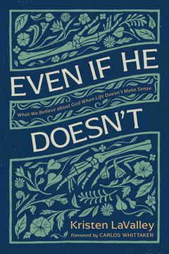 portada Even if he Doesn't: What we Believe About god When Life Doesn’T Make Sense (en Inglés)