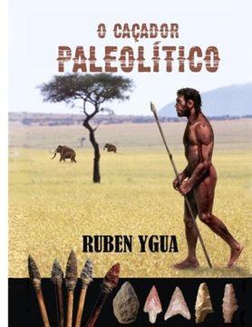 portada O Caçador Paleolitico (en Portugués)