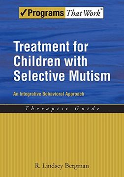 portada Treatment for Children With Selective Mutism: An Integrative Behavioral Approach (Programs That Work) (en Inglés)