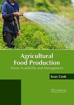 portada Agricultural Food Production: Water Availability and Management (en Inglés)