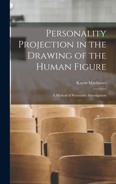 portada Personality Projection in the Drawing of the Human Figure: a Method of Personality Investigation (en Inglés)