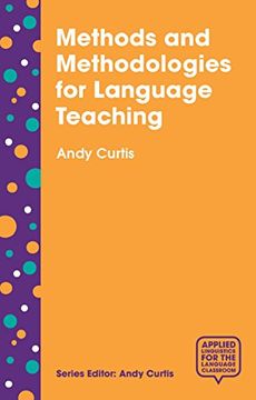 portada Methods and Methodologies for Language Teaching: The Centrality of Context (Applied Linguistics for the Language Classroom) 