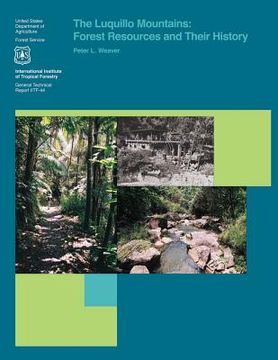 portada The Luquillo Mountains: Forest Resources and Their History (en Inglés)