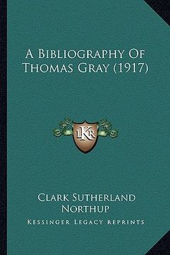 portada a bibliography of thomas gray (1917) (en Inglés)