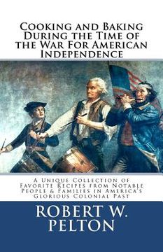 portada cooking & baking during the time of the war for american independence (in English)