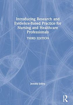 portada Introducing Research and Evidence-Based Practice for Nursing and Healthcare Professionals (in English)