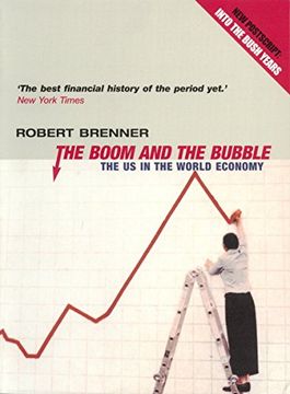 portada The Boom and the Bubble: The us in the World Economy (en Inglés)