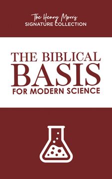 portada The Biblical Basis for Modern Science (in English)
