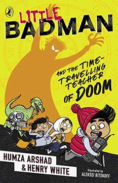 portada Little Badman and the Time-Travelling Teacher of Doom (en Inglés)
