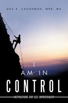 portada I Am in Control: Inspirations for Self-Improvement (en Inglés)