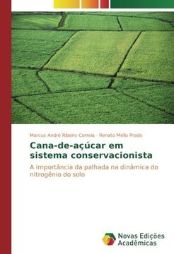 portada Cana-de-açúcar em sistema conservacionista: A importância da palhada na dinâmica do nitrogênio do solo
