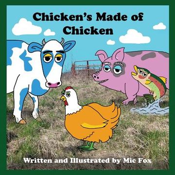 portada Chicken's Made of Chicken (en Inglés)