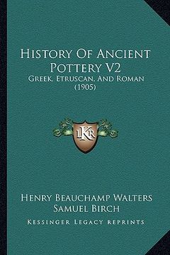 portada history of ancient pottery v2: greek, etruscan, and roman (1905)