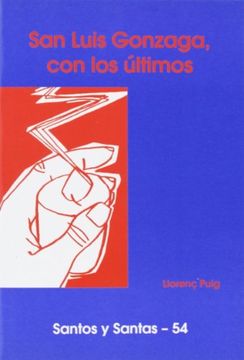 portada San Luis Gonzaga, con los últimos (SANTOS Y SANTAS) (in Spanish)