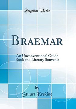 portada Braemar an Unconventional Guide Book and Literary Souvenir Classic Reprint