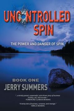 portada Uncontrolled Spin: The Power and Danger of Spin