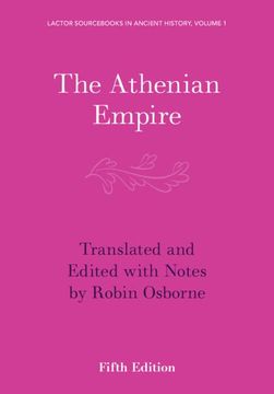 portada The Athenian Empire (Lactor Sourcebooks in Ancient History, Series Number 1) (en Inglés)