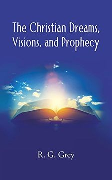 portada The Christian Dreams, Visions, and Prophecy (en Inglés)